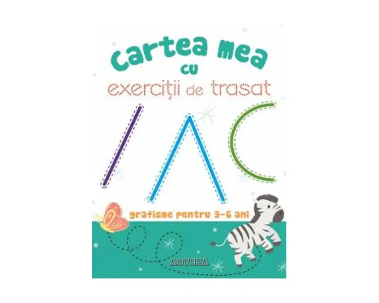 Cartea mea cu exercitii de trasat. Grafisme pentru 3-6 ani