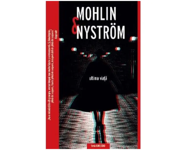 Ultima viata - Mohlin si Nystrom
