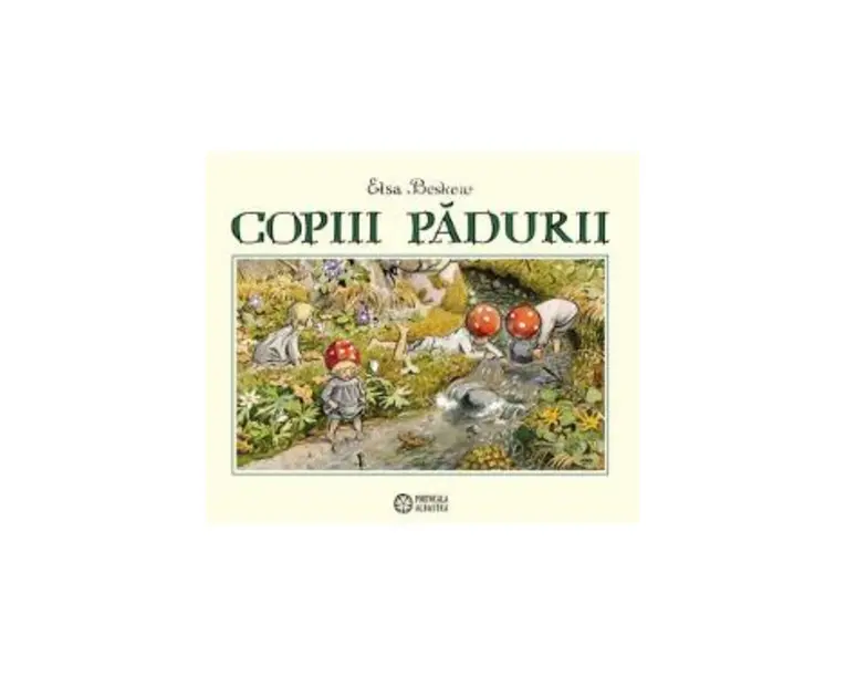 Copiii padurii - Elsa Beskow