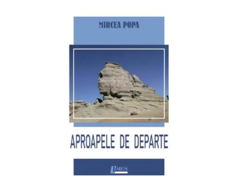 Aproapele de departe - Mircea Popa