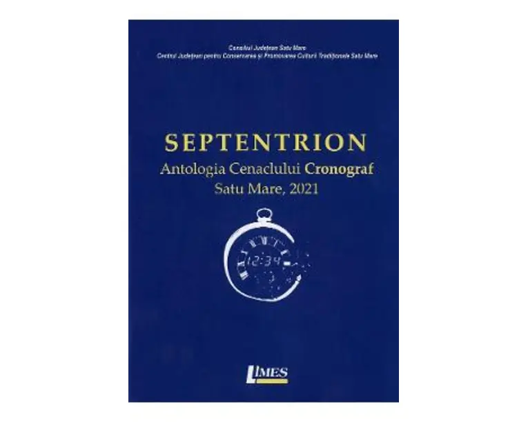 Septentrion. Antologia Cenaclului Cronograf Satu Mare, 2021
