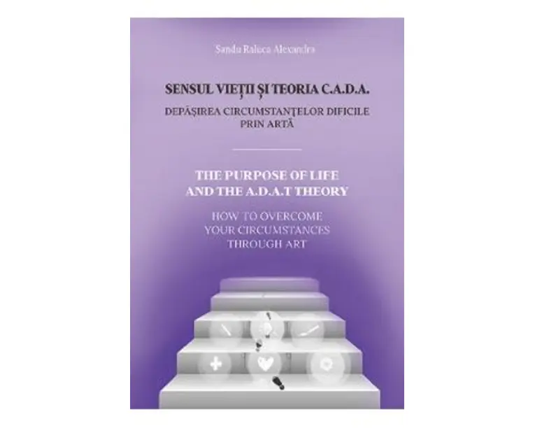 Sensul vietii si teoria C.A.D.A. - Sandu Raluca Alexandra