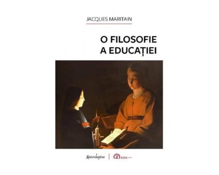 O filosofie a educatiei - Jacques Maritain