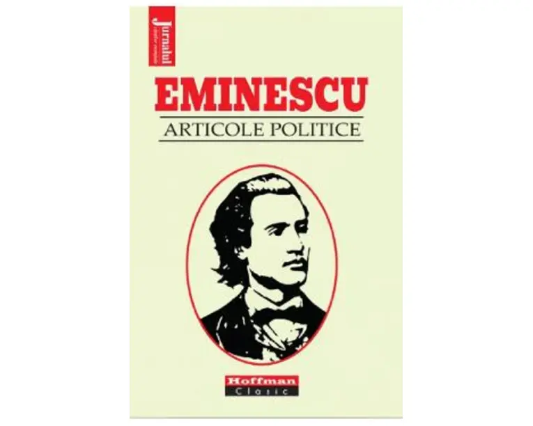 Articole politice - Mihai Eminescu