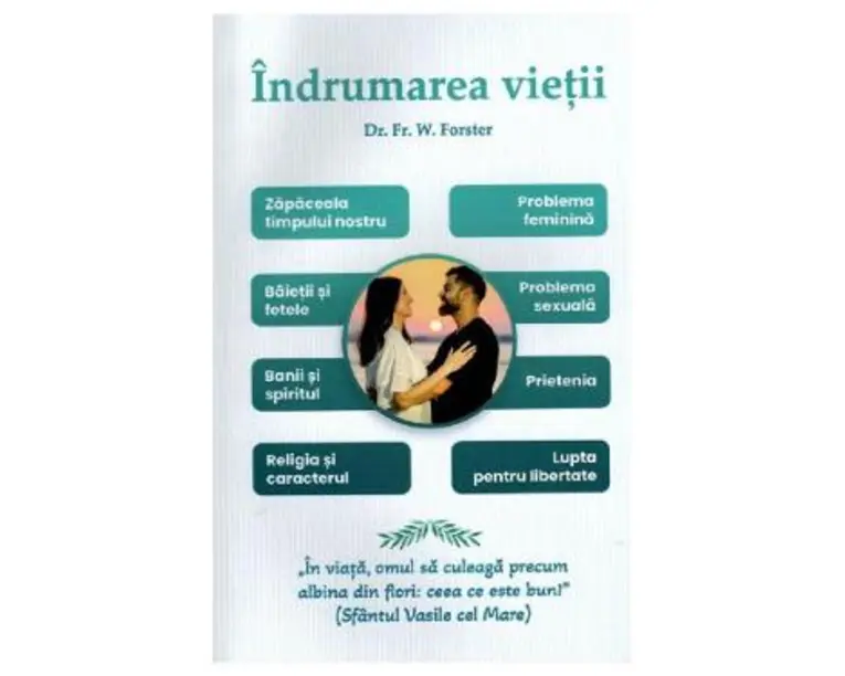 Indrumarea vietii - dr. Fr. W. Forster