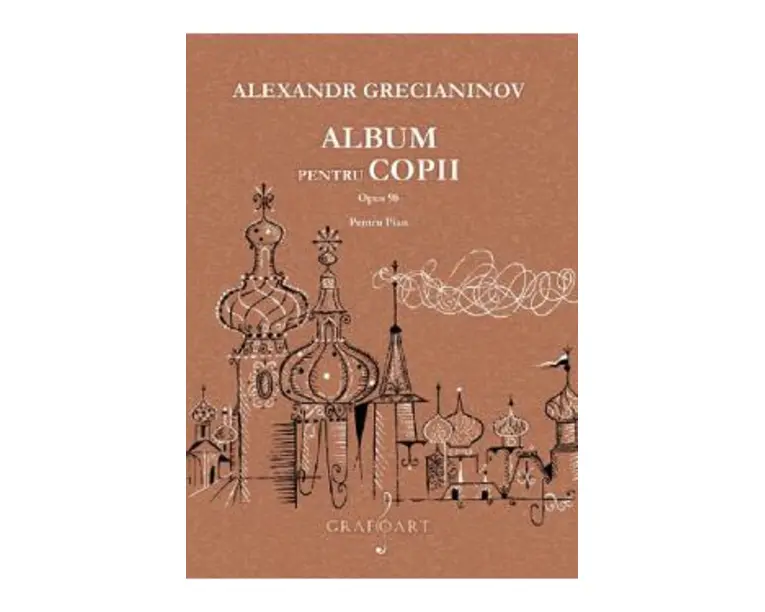 Album pentru copii pentru pian opus 98 - Alexandr Grecianinov