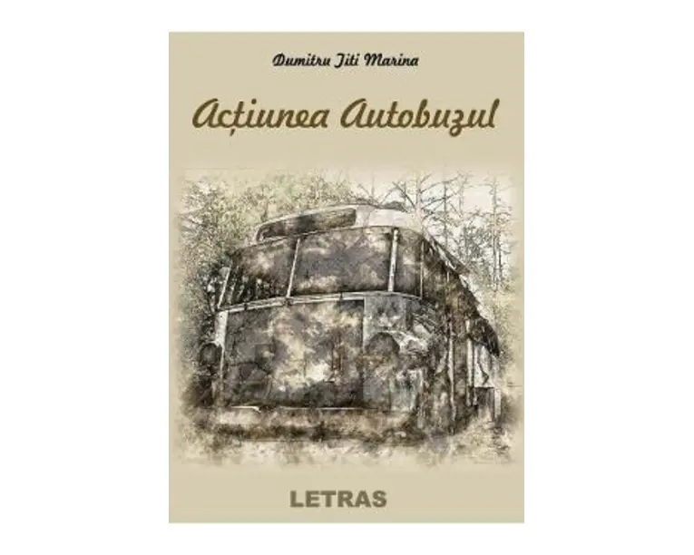Actiunea autobuzul - Dumitru Titi Marina