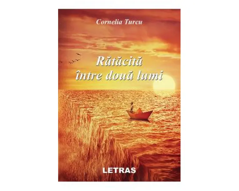 Ratacita intre doua lumi - Cornelia Turcu