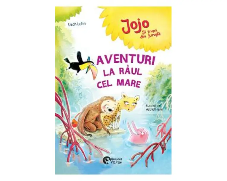 Aventuri la raul cel mare - Usch Luhn, Astrid Henn