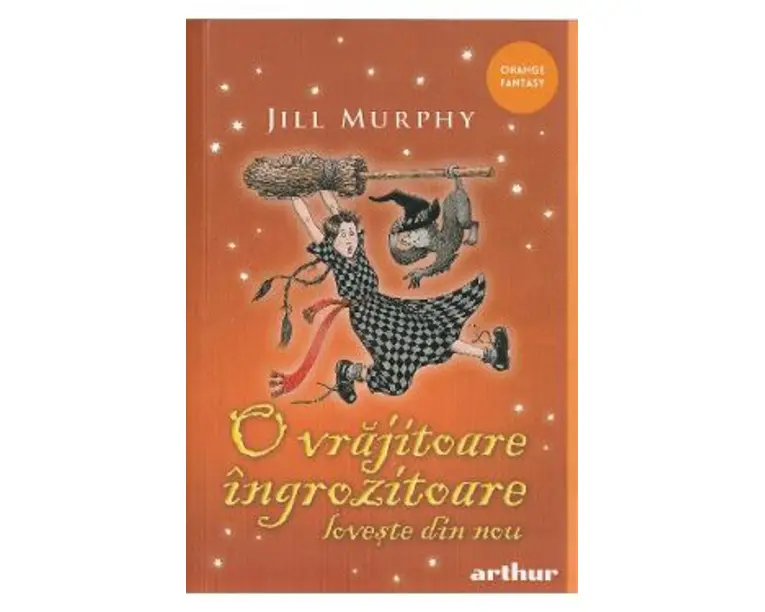 O vrajitoare ingrozitoare loveste din nou - Jill Murphy