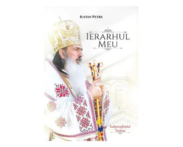 Ierarhul meu - Iustin Petre
