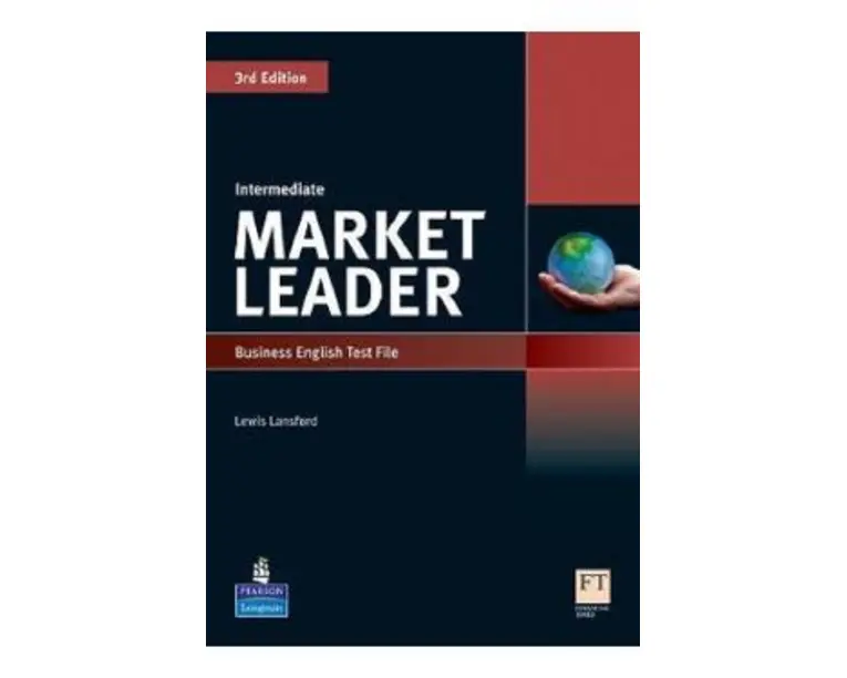 Market Leader 3rd Edition Intermediate Business English Test File - Lewis Lansford
