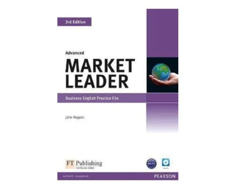 Market Leader 3rd Edition Advanced Business English Practice File - John Rogers