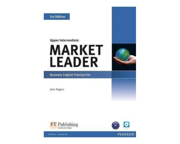 Market Leader 3rd Edition Upper Intermediate Business English Practice File - John Rogers