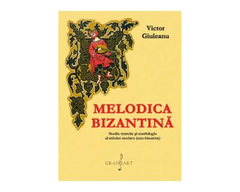Melodica bizantina - Victor Giuleanu