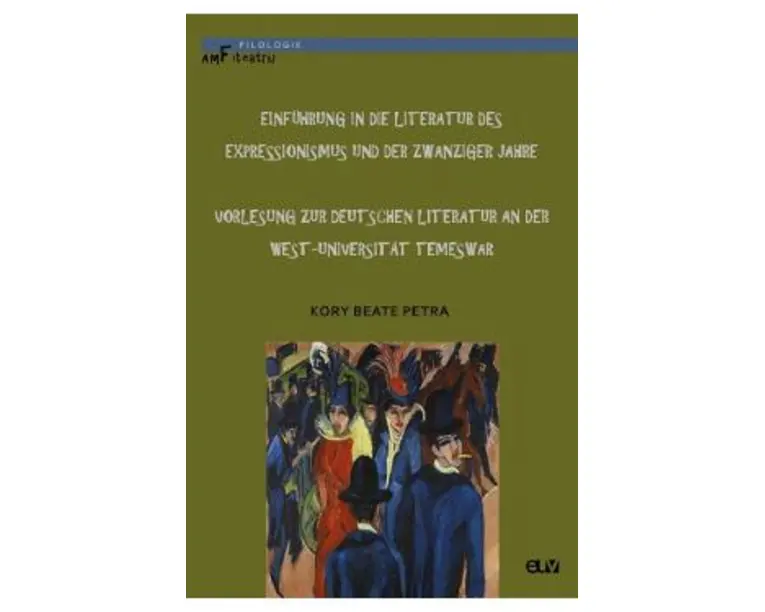 Einfuhrung in die Literatur des Expressionismus und der Zwanziger Jahre - Kory Beate Petra