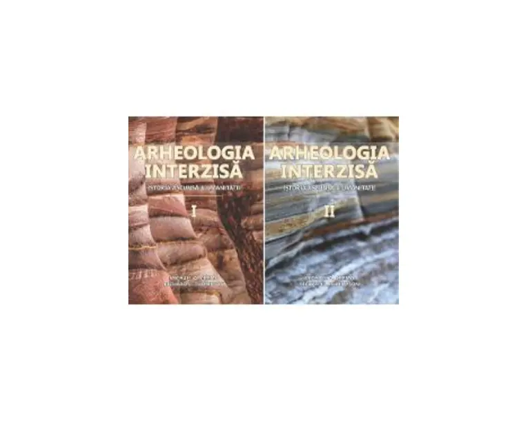 Arheologia interzisa. Istoria ascunsa a umanitatii Vol.1+2 - Michael A. Cremo, Richard L. Thompson