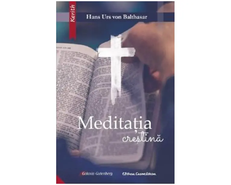 Meditatia crestina - Hans Urs Von Balthasar
