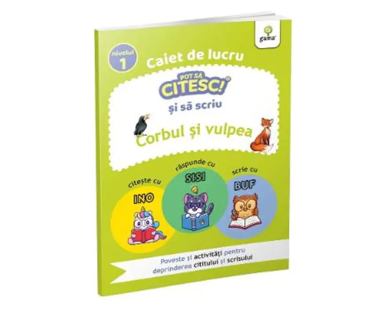 Caiet de lucru. Pot sa citesc si sa scriu: Corbul si vulpea