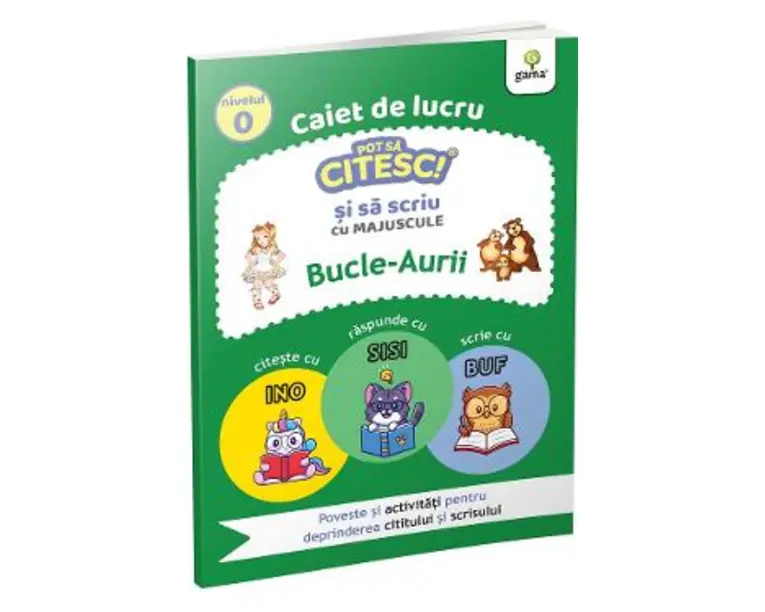 Caiet de lucru. Pot sa citesc si sa scriu cu majuscule: Bucle-Aurii