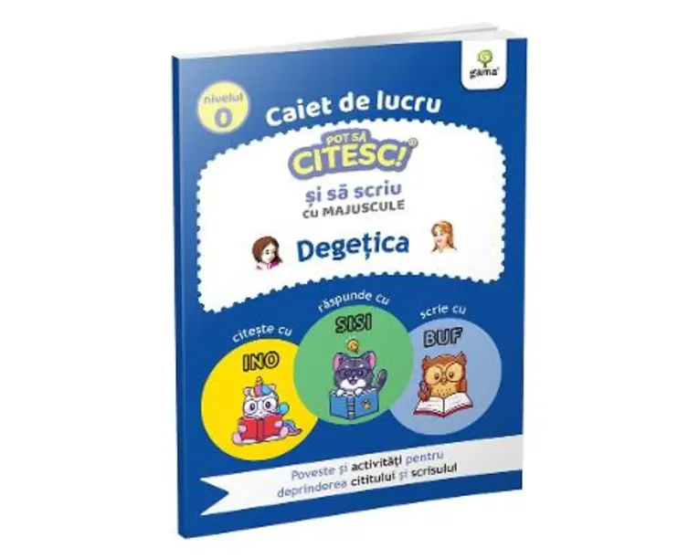 Caiet de lucru. Pot sa citesc si sa scriu cu majuscule: Degetica