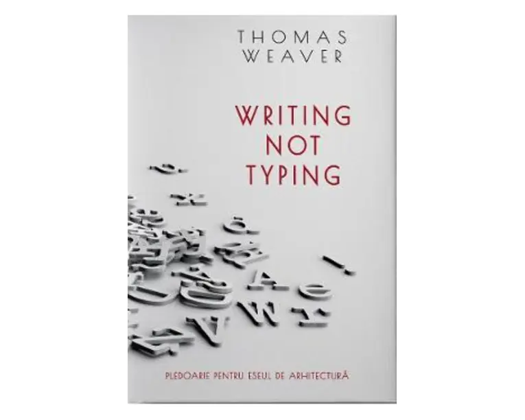 Writing not Typing - Thomas Weaver