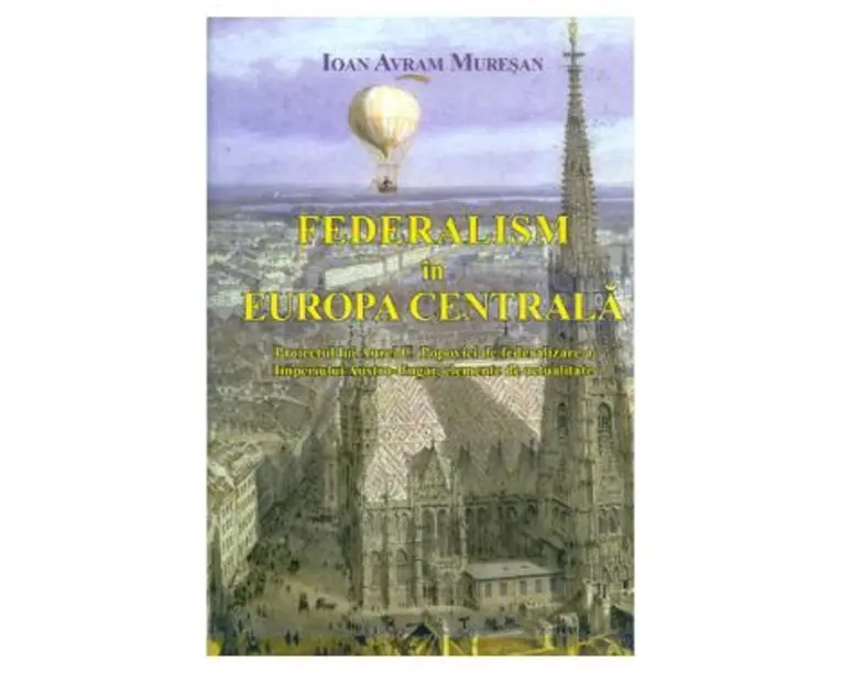 Federalism in Europa Centrala - Ioan Avram Muresan