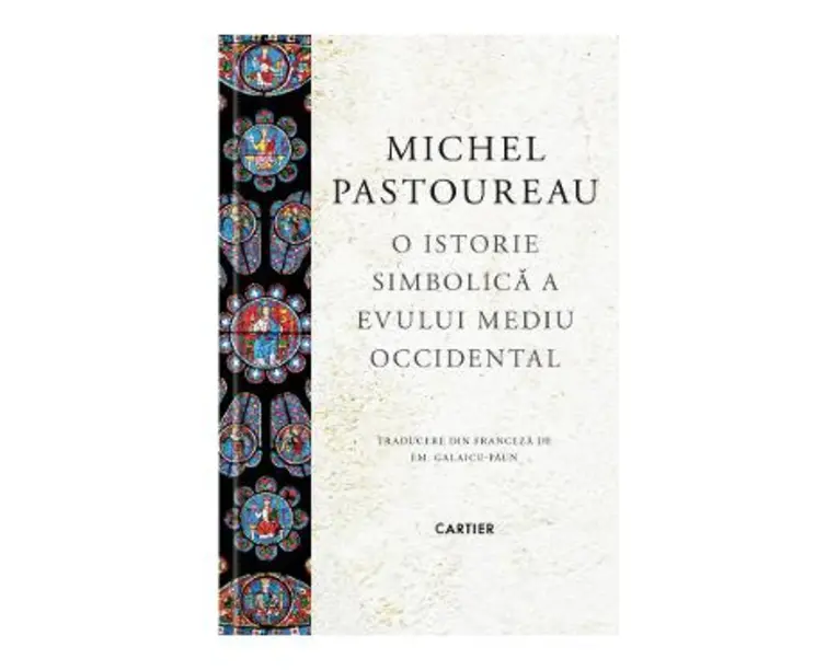 O istorie simbolica a Evului Mediu Occidental - Michel Pastoureau