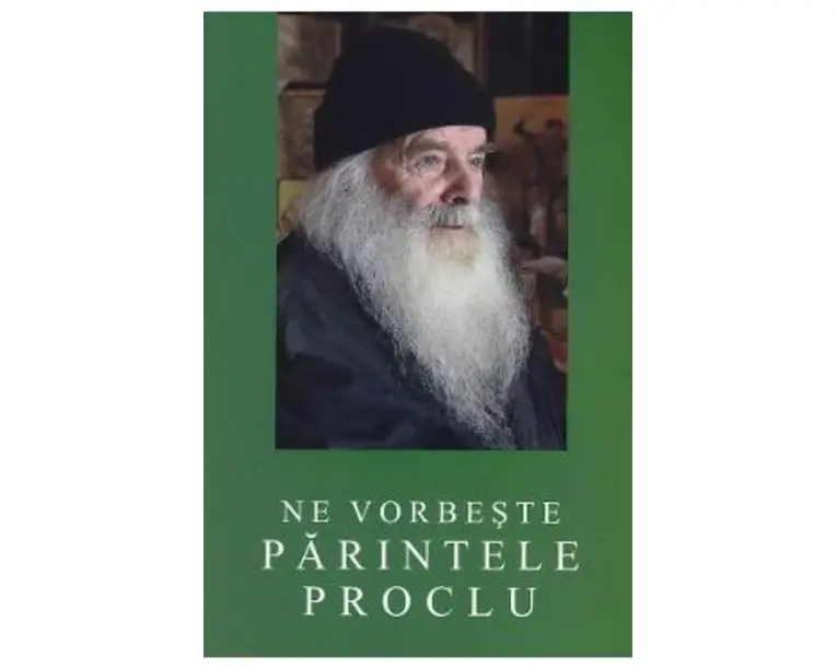 Ne vorbeste Parintele Proclu