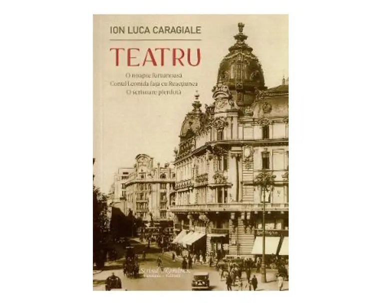 Teatru - Ion Luca Caragiale