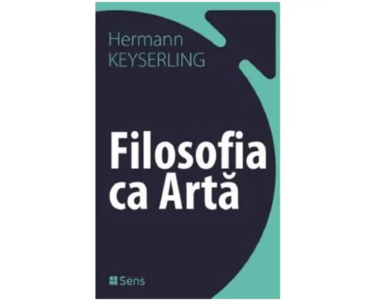 Filosofia ca arta - Hermann Keyserling