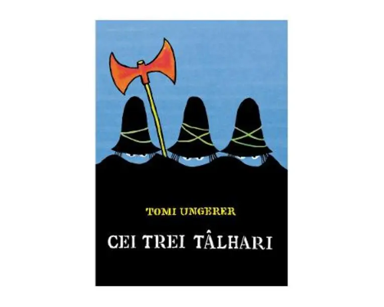 Cei trei talhari - Tomi Ungerer