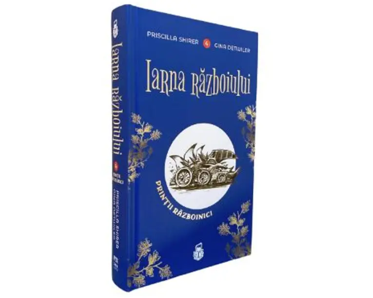 Iarna razboiului. Seria Printii razboinici. Vol.4 - Priscilla Shirer, Gina Detwiler
