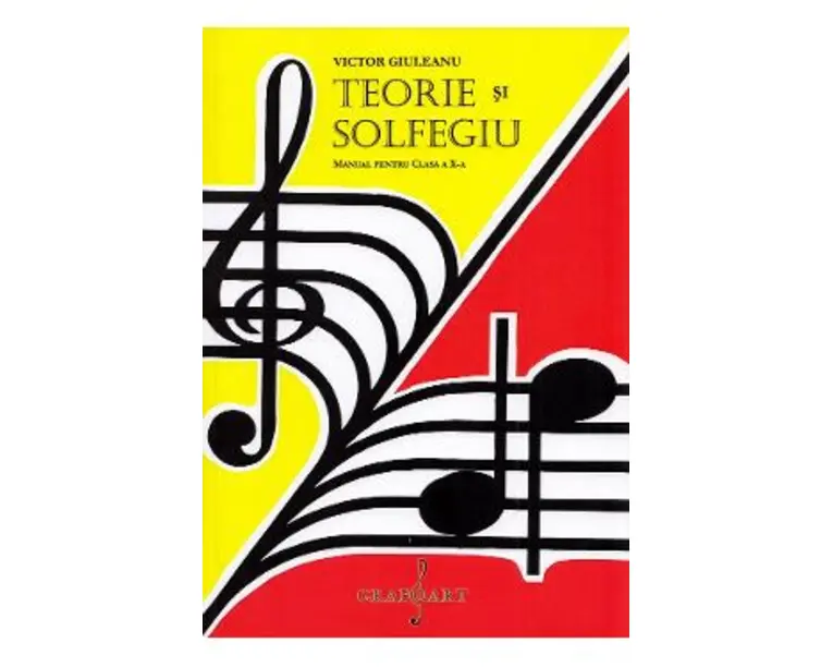 Teorie si solfegiu - Clasa 10 - Manual - Victor Giuleanu