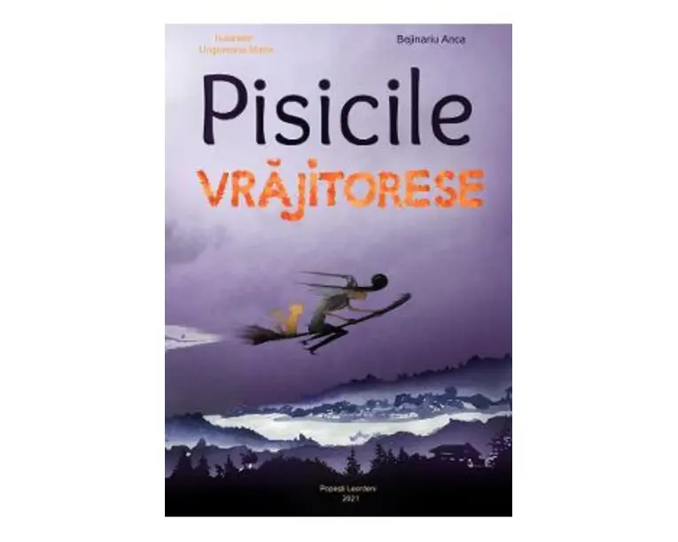 Pisicile Vrajitorese - Anca Bejinariu, Maria Ungureanu