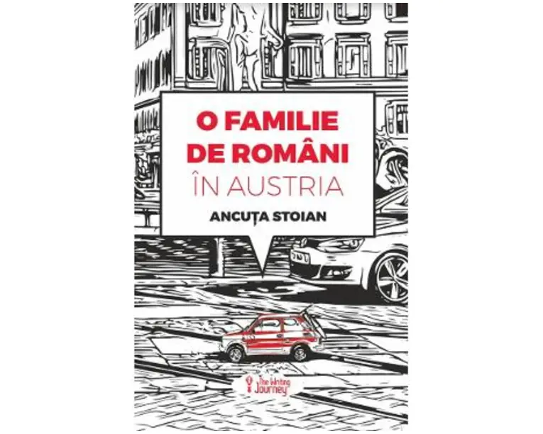 O familie de romani in Austria - Ancuta Stoian
