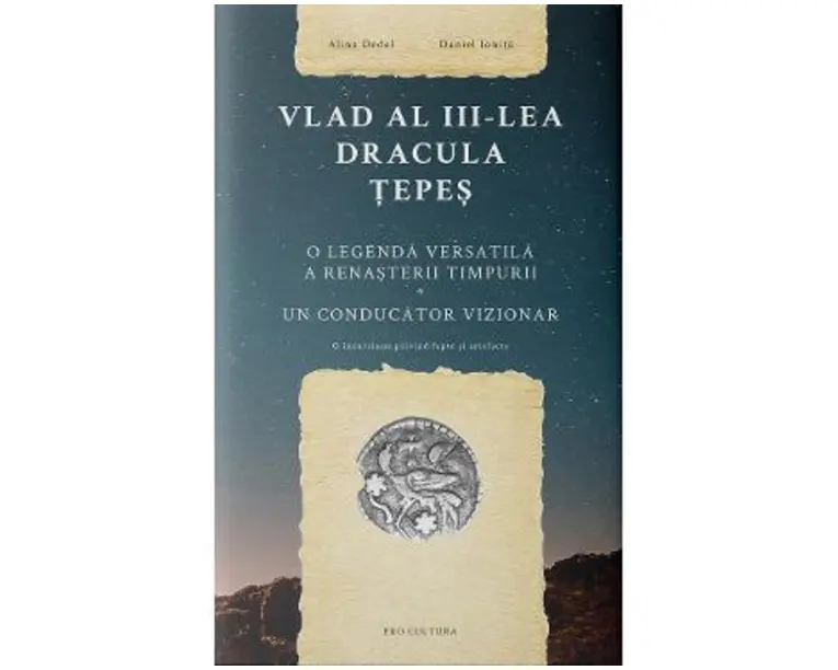 Vlad al III-lea Dracula Tepes - Alina Dedal, Daniel Ionita