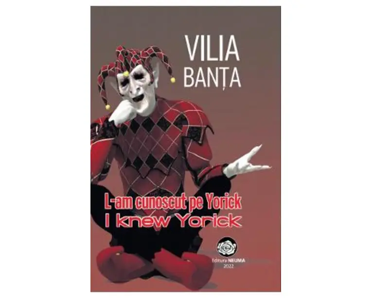 L-am cunoscut pe Yorick. I knew Yorick - Vilia Banta