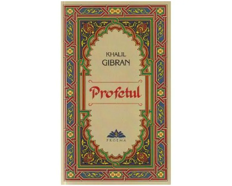 Profetul - Khalil Gibran