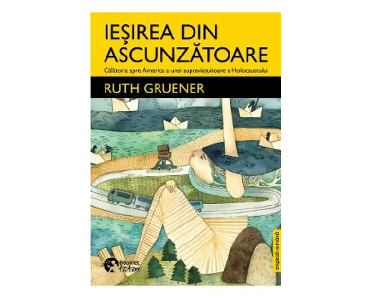 Iesirea din ascunzatoare - Ruth Gruener
