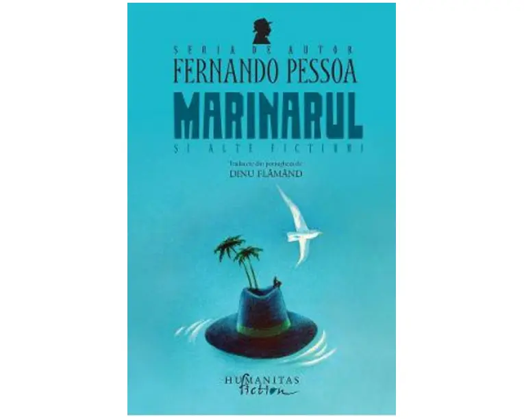 Marinarul si alte fictiuni - Fernando Pessoa