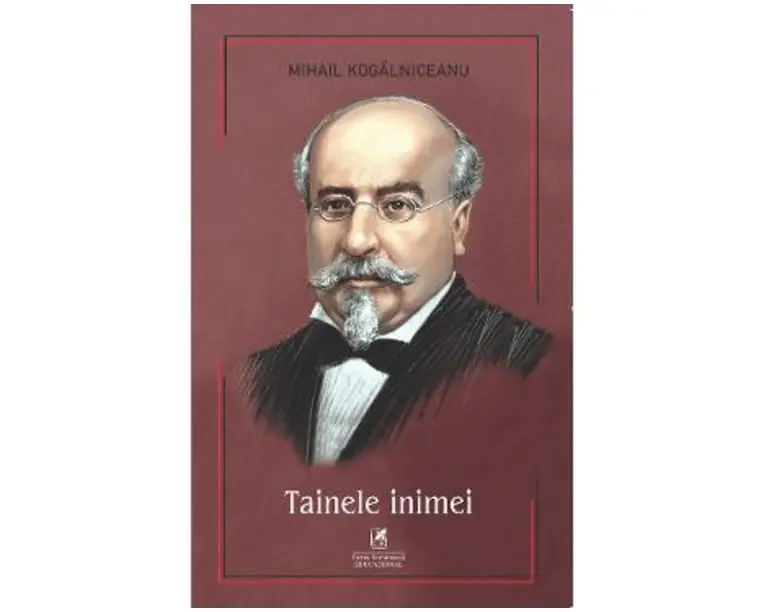 Tainele inimei - Mihail Kogalniceanu