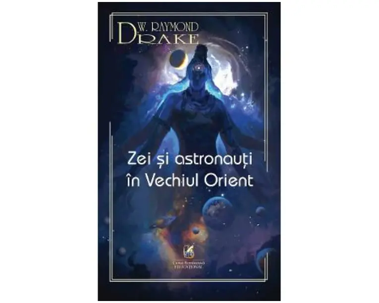 Zei si astronauti in Vechiul Orient - Raymond W. Drake