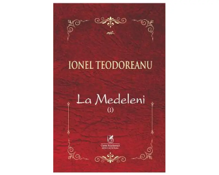 La Medeleni. Vol.1 - Ionel Teodoreanu