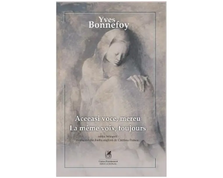 Aceeasi voce, mereu - Yves Bonnefoy