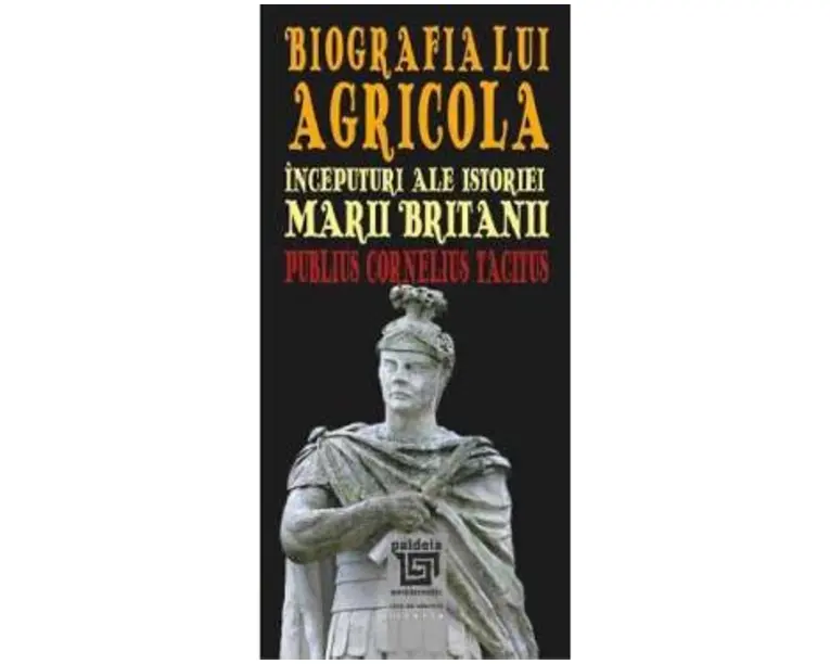 Biografia lui Agricola - Publius Cornelius Tacitus