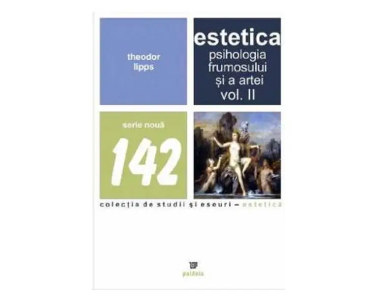 Estetica. Psihologia frumosului si a artei. Vol.2 - Theodor Lipps