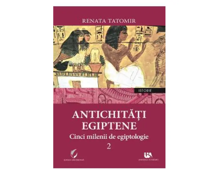 Antichitati egiptene Vol.2 - Renata Tatomir