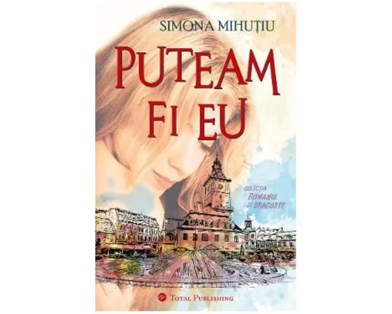 Puteam fi eu - Simona Mihutiu