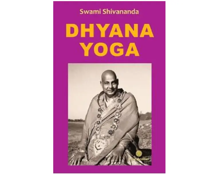 Dhyana Yoga - Swami Shivananda